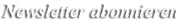 Newsletter abonnieren